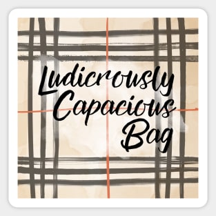 Ludicrously Capacious Bag Sticker